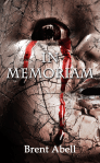InMemoriam_BrentAbell_FrontCover_v3a_largerdropshadow
